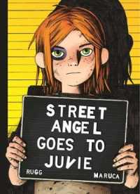 Street Angel Goes to Juvie -- Hardback