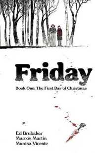 Friday, Book One: the First Day of Christmas