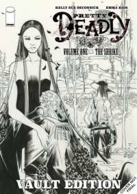 Pretty Deadly: the Shrike Vault Edition