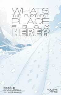 What's the Furthest Place from Here? Volume 3