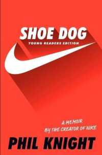 Shoe Dog : A Memoir by the Creator of Nike （Young Readers'）