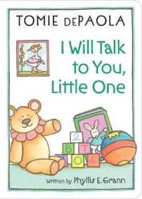 I Will Talk to You, Little One （Board Book）