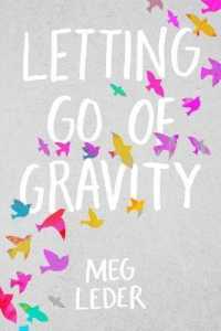 Letting Go of Gravity