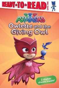 Owlette and the Giving Owl : Ready-To-Read Level 1 (Pj Masks)