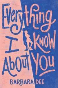 Everything I Know about You （Reprint）
