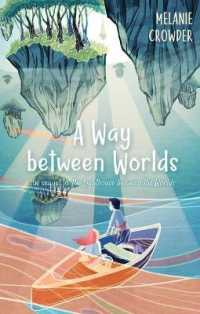 A Way between Worlds (Lighthouse Keepers) （Reprint）