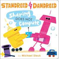 Sharing Does Not Compute (Standroid & Dandroid) （Board Book）