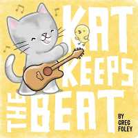 Kat Keeps the Beat （Board Book）