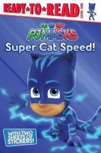 Super Cat Speed! : Ready-To-Read Level 1 (Pj Masks)