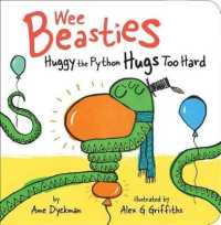 Huggy the Python Hugs Too Hard (Wee Beasties) （Board Book）