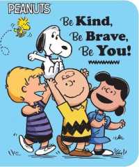 Be Kind, Be Brave, Be You! (Peanuts) （Board Book）
