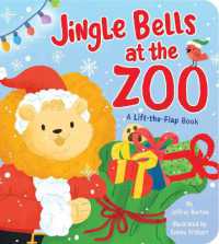 Jingle Bells at the Zoo （Board Book）
