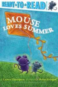 Mouse Loves Summer : Ready-to-Read Pre-Level 1 (Mouse)