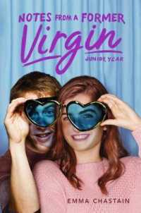 Notes from a Former Virgin : Junior Year