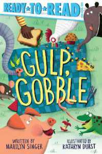 Gulp, Gobble : Ready-to-Read Pre-Level 1 (Ready-to-read)