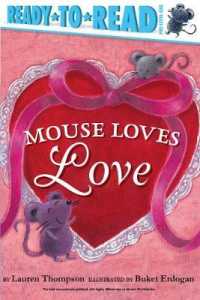 Mouse Loves Love : Ready-to-Read Pre-Level 1 (Mouse)