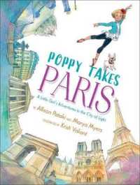 Poppy Takes Paris : A Little Girl's Adventures in the City of Light (Big City Adventures)