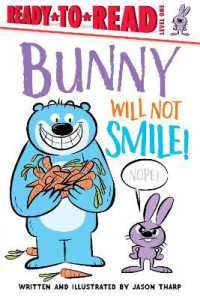 Bunny Will Not Smile! : Ready-to-Read Level 1 (Ready-to-read)
