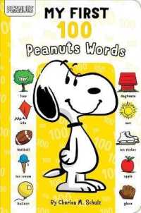 My First 100 Peanuts Words (Peanuts) （Board Book）