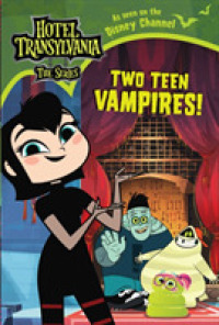 Two Teen Vampires! (Hotel Transylvania the Series)