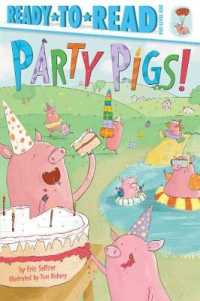 Party Pigs! : Ready-to-Read Pre-Level 1 (Ready-to-read)