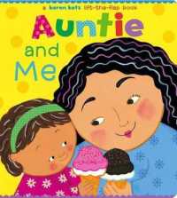Auntie and Me : A Karen Katz Lift-the-Flap Book （Board Book）
