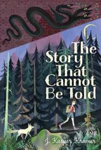 The Story That Cannot Be Told （Reprint）