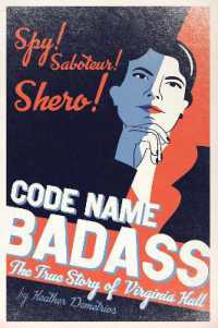 Code Name Badass : The True Story of Virginia Hall
