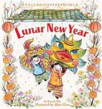 Lunar New Year (Celebrate the World) （Board Book）