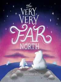 The Very, Very Far North (The Very, Very Far North)