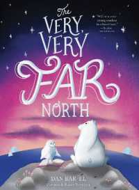 The Very, Very Far North (The Very, Very Far North)
