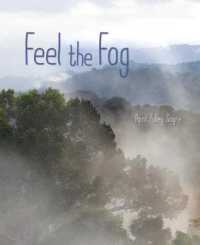Feel the Fog (Weather Walks)