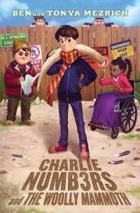 Charlie Numb3rs and the Woolly Mammoth (Charlie Numbers Adventures) （Reprint）