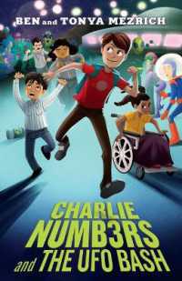 Charlie Numbers and the UFO Bash (Charlie Numbers Adventures) （Reprint）