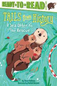 A Sea Otter to the Rescue : Ready-to-Read Level 2 (Tails from History)