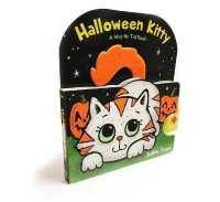 Halloween Kitty (A Wag My Tail Book) （Board Book）