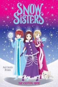 The Crystal Rose (Snow Sisters)