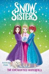 The Enchanted Waterfall (Snow Sisters)