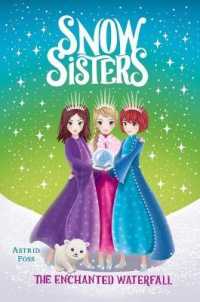 The Enchanted Waterfall (Snow Sisters)