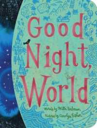 Good Night, World (Classic Board Books) （Board Book）