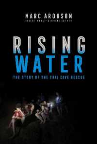 Rising Water : The Story of the Thai Cave Rescue （Reprint）