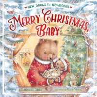 Merry Christmas, Baby (New Books for Newborns) （Board Book）