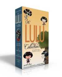 The Lulu Collection (If You Don't Read Them, She Will NOT Be Pleased) (Boxed Set) : Lulu and the Brontosaurus; Lulu Walks the Dogs; Lulu's Mysterious Mission; Lulu Is Getting a Sister (The Lulu Series)