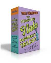 The Complete Nate Paperback Trilogy (Boxed Set) : Better Nate than Ever; Five, Six, Seven, Nate!; Nate Expectations (Nate) （Boxed Set）