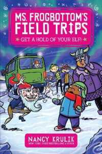 Get a Hold of Your Elf! (Ms. Frogbottom's Field Trips)