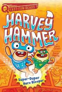 Super-Duper Hero Blooper : A Quix Book (Harvey Hammer)
