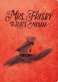 ロバ－ト・Ｃ．オブライエン著『フリスビーおばさんとニムの家ねずみ』（原書）<br>Mrs. Frisby and the Rats of NIMH : 50th Anniversary Edition (Aladdin Fantasy) （Anniversary）