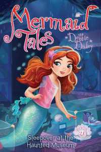 Sleepover at the Haunted Museum (Mermaid Tales)