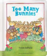 Too Many Bunnies （Board Book）