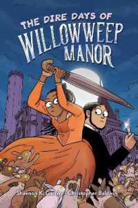 The Dire Days of Willowweep Manor (Willowweep Manor)